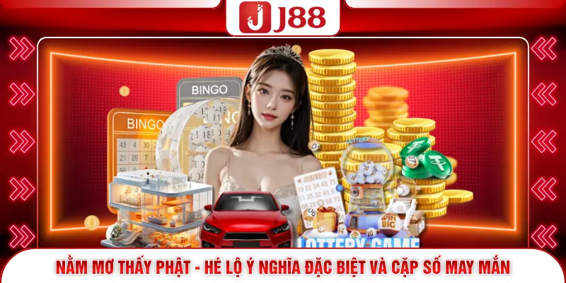 Nằm Mơ Thấy Phật - Hé Lộ Ý Nghĩa Đặc Biệt Và Cặp Số May Mắn 1 Nằm Mơ Thấy Phật